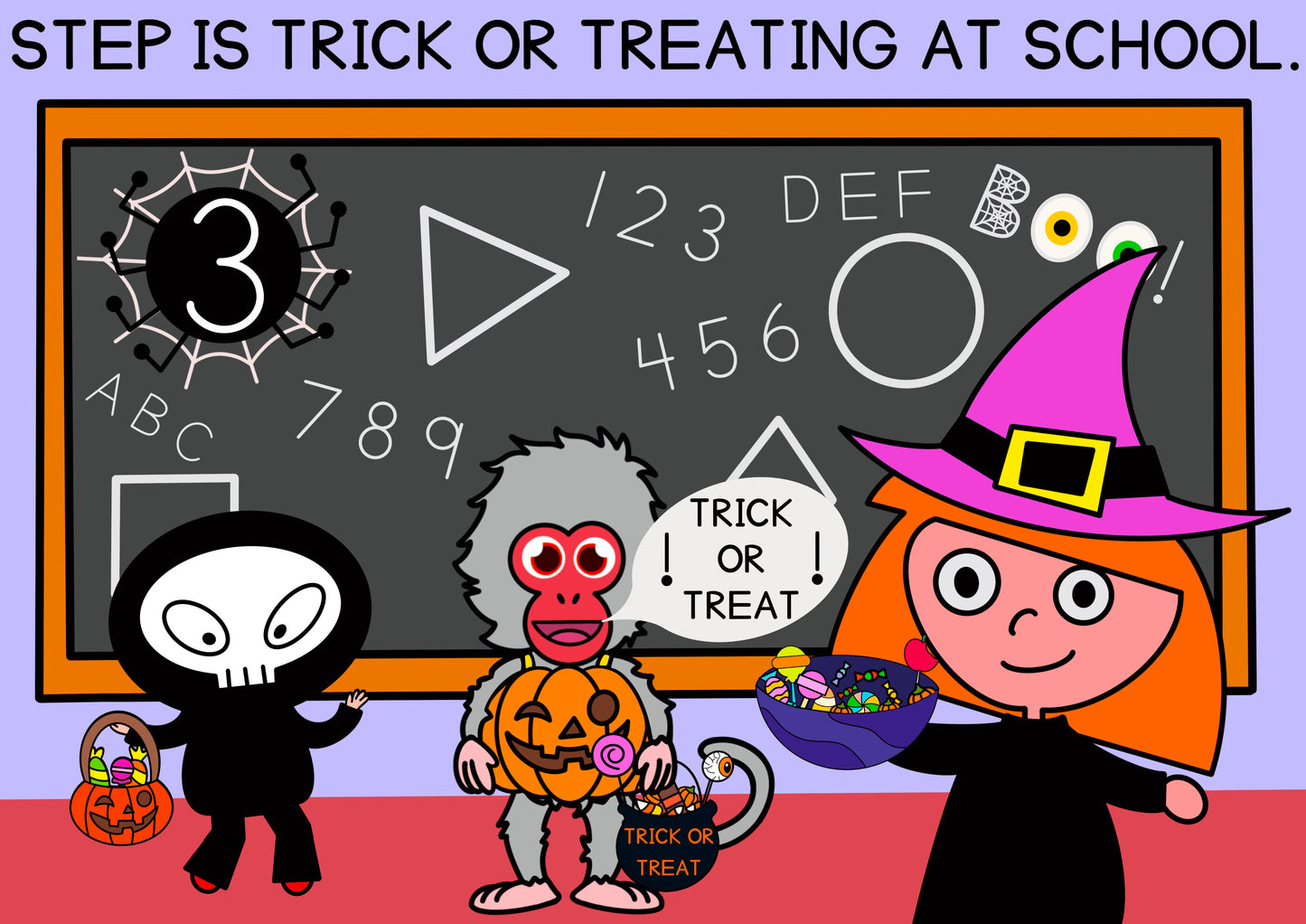 Example of a location on page 3 of "Step is Trick or Treating". STEP IS TRICK OR TREATING AT SCHOOL. TRICK OR TREAT!